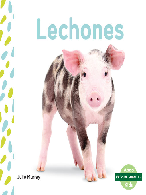 Title details for Lechones (Piglets) by Julie Murray - Available